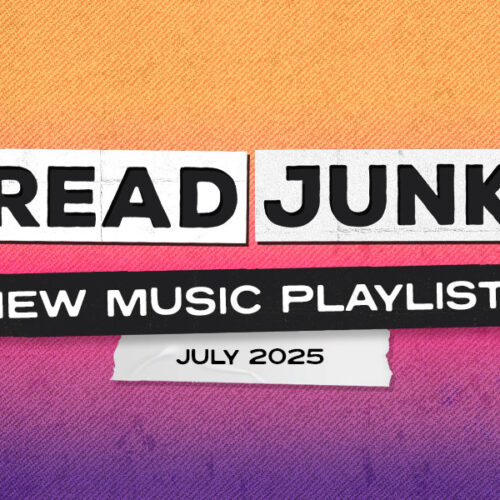 ReadJunk Playlist - New Music (July 2025)