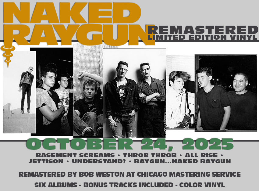 Naked Raygun Remastered Limited Edition Color Vinyl Reissues Out October 24th