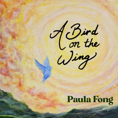 Paula Fong - "A Bird on the Wing"